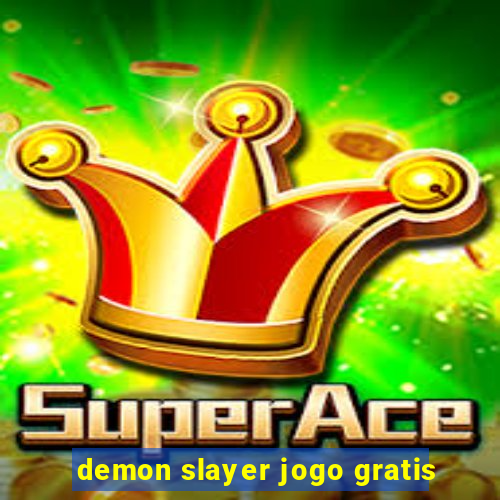 demon slayer jogo gratis